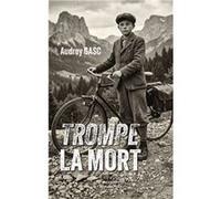 Trompe la mort Audrey GascAudrey Gasc (Auteur)