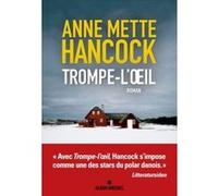 Trompe-l'oeil Anne Mette Hancock (Auteur), Caroline Berg (Traduction)