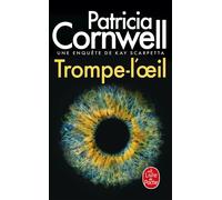 Trompe-l'oeil - Patricia Cornwell - Lgf - Poche - Roman