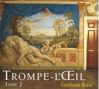 Trompe L'oeil - Volume 2 Plus De 100 Dessins Originaux De Décoration Murale En Trompe L'oeil
