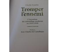 Tromper l'ennemi: L'invention du camouflage moderne en 1914-1918