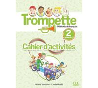 Trompette 2 - Niveau A1.2 - Cahier d'activités + Audio téléchargeable en ligne