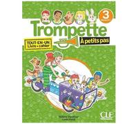 Trompette 3 À Petits Pas A1.2 - Tout-En-Un Livre + Cahier