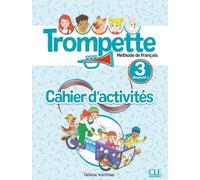Trompette 3 - Niveau A2 - Cahier d'activités + audio téléchargeable en ligne