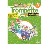 Trompette à petits pas 3 - Niveau A1.2 - Livre de l'élève + Cahier d'activités + Audio téléchargeable en ligne