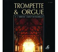 Trompette et Orgue À l'Abbaye Saint-Wandrille