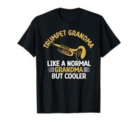 Trompette Grand-mère comme Une Grand-mère Normale mais Trompette Plus Cool T-Shirt