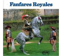 Trompettes De Boute-Selle - Fanfares (Sonnerie Royale)