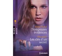 Trompeuses évidences - Les clés d'un secret