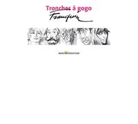 Tronches à Gogo - Collection à l'italienne