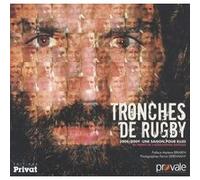 Collectif – Tronches de rugby 2008/2009 – Par ceux qui l'ont vécue – Relié – Privat