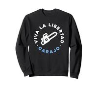 Tronçonneuse Viva la Libertad Carajo, Reformer, Freedom Sweatshirt