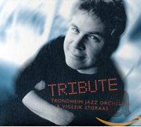 Trondheim Jazz Orchestra - Tribute