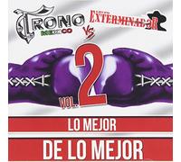 Trono De Mexico & Grupo - Lo Mejor: Volume 2