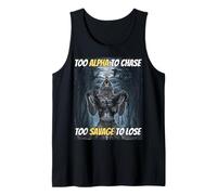 Trop Alpha pour chasser trop Sauvage pour Perdre Un mème Amusant Alpha Wolf Débardeur