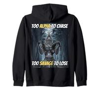 Trop Alpha pour chasser trop Sauvage pour Perdre Un mème Amusant Alpha Wolf Sweat à Capuche