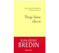 Trop bien élevé Jean-Denis Bredin (Auteur)