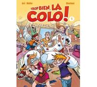 Trop bien, la colo ! - Tome 01 Ras les basques ! - Aré - Vents d'Ouest - broché - Bande dessinée