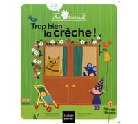 Trop Bien La Crèche !