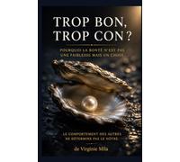 Trop bon, Trop con