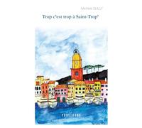 Trop c'est trop à Saint-Trop'