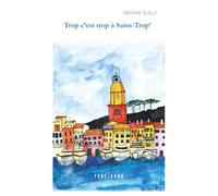 Trop c'est trop à Saint-Trop'