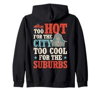 Trop Chaud pour la Ville Trop Cool pour la Campagne de Banlieue Sweat à Capuche