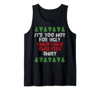 Trop Chaud Pour Un Pull Moche de Noël Drôle Fête Débardeur