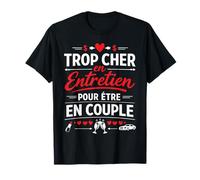 Trop Cher en Entretien Humour célibataire T-Shirt
