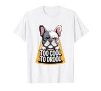 Trop Cool pour baver Conception drôle de Bouledogue français T-Shirt Graphique avec Valeur