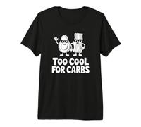Trop Cool pour Les Glucides - Régime cétogène Amusant T-Shirt Haut de Gamme
