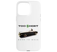 Trop Court - Born to Mack Coque pour iPhone 15 Pro Max