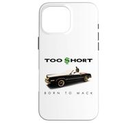 Trop Court - Born to Mack Coque pour iPhone 16 Pro Max