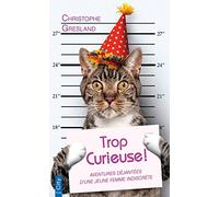 Trop curieuse !