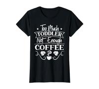 Trop de Bambin Pas Assez de café Parents T-Shirt Graphique avec Valeur