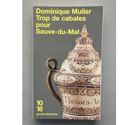 Trop de cabales pour Sauve-du-Mal