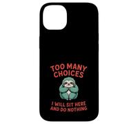 Trop de choix Lazy Sloth Coque pour iPhone 14 Plus
