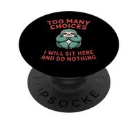 Trop de choix Lazy Sloth PopSockets PopGrip Adhésif