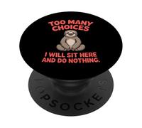 Trop de choix Lazy Sloth PopSockets PopGrip Adhésif
