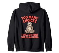 Trop de choix Lazy Sloth Sweat à Capuche