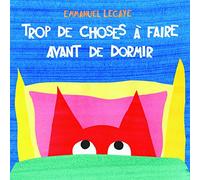 trop de choses a faire avant de dormir