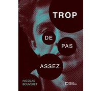 Trop de pas assez - Nicolas Bouveret - Hello - broché - Roman