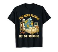 Trop de Plastique, ce n'est Pas Fantastique Recycler Le T-Shirt