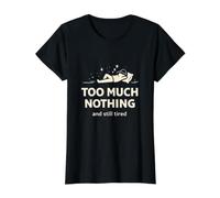 Trop de Rien et Toujours fatigué, Personnage endormi drôle T-Shirt Graphique avec Valeur