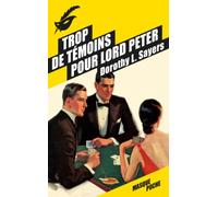 Trop de témoins pour Lord Peter