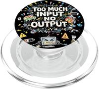 Trop d'entrée, Pas de Sortie, drôle Meme surstimulé Burnout PopSockets PopGrip pour MagSafe