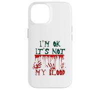 Trop drôle, Je Vais Bien, ce n'est Pas Mon Sang Coque pour iPhone 14