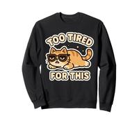 Trop fatigué pour ce Chat Paresseux, Mignon et Sarcastique Kawaii Sweatshirt