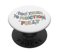 Trop fatigué pour fonctionner Conception de Citation Pastel PopSockets PopGrip Adhésif