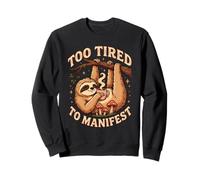 Trop fatigué pour manifester Un drôle de café Paresseux Sweatshirt
